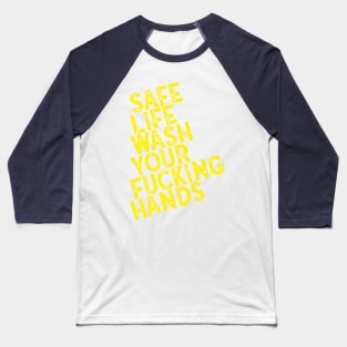 Wash your hands Baseball T-Shirt